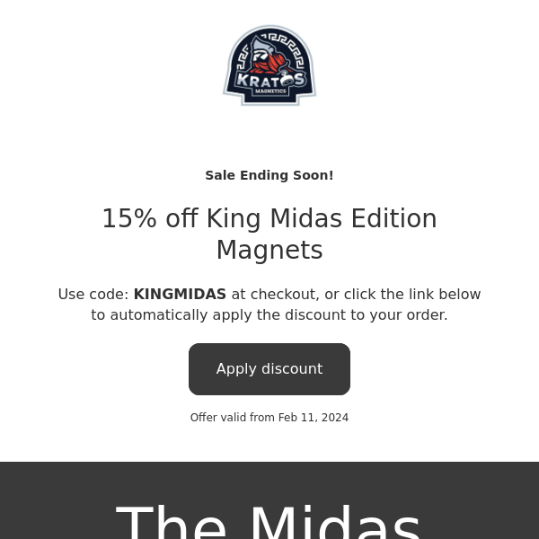 💥15% Off All King Midas Edition Magnets💥 - Kratos Magnetics