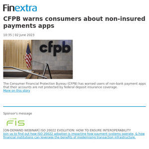 Finextra News Flash: CFPB warns consumers about non-insured payments apps
