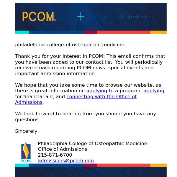 Thank you for your interest in Philadelphia College of Osteopathic Medicine!