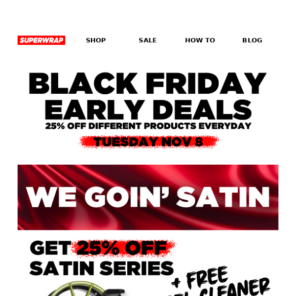 Superwrap BLACK FRIDAY EARLY DEALS - 25% OFF Satin Series