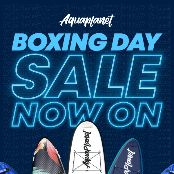 Boxing Day SALE Now On! Treat Yourself To Adventure.  