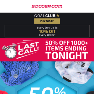 ⚽️ ⏰ LAST CALL: Save 50% Off 1000+ Items!