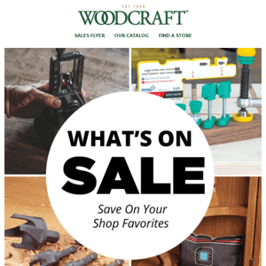 Cool Tools, Hot Deals–What's On Sale at Woodcraft