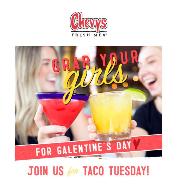 Celebrate Galentine's Day at Taco Tuesday!