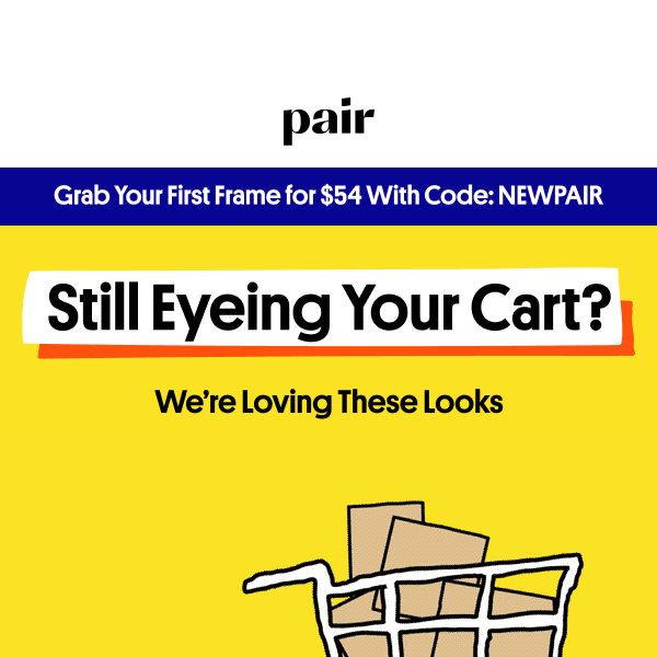 Your Cart’s Looking Stylish