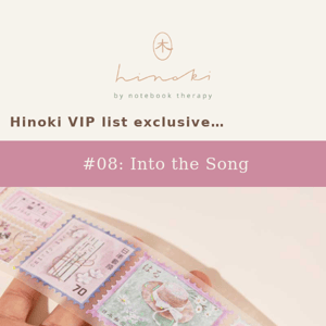 hinoki into the song is here! [VIP launch]