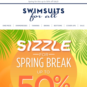 🎉 Sizzle for Spring Break & Save!