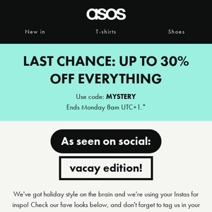 Ends soon: up to 30% off everything