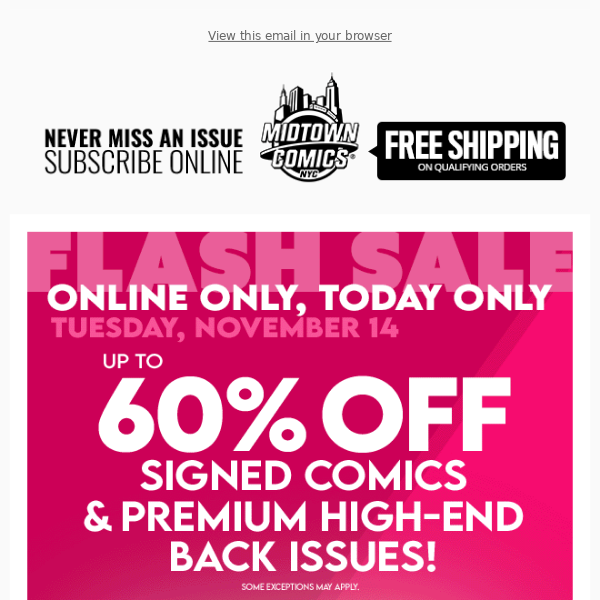 Flash Sale Online: Up to 60% OFF Signed and Premium High End Back Issues, TODAY ONLY!