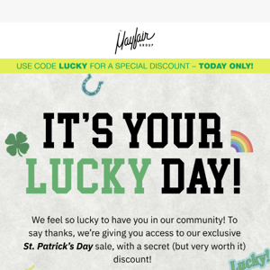 It’s Your LUCKY Day! 🍀