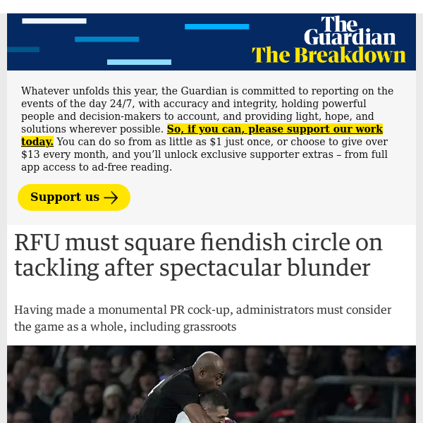 The Breakdown | RFU must square fiendish circle on tackling after spectacular blunder