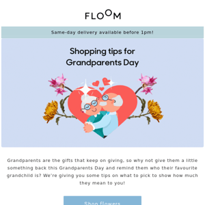 Send a bouquet this Grandparents Day 👨‍👨‍👦