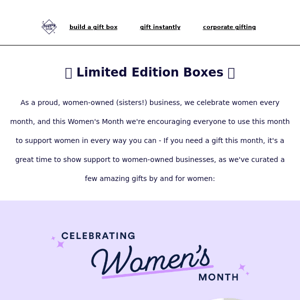 Celebrate Women's Month with Special Edition Gift Boxes!