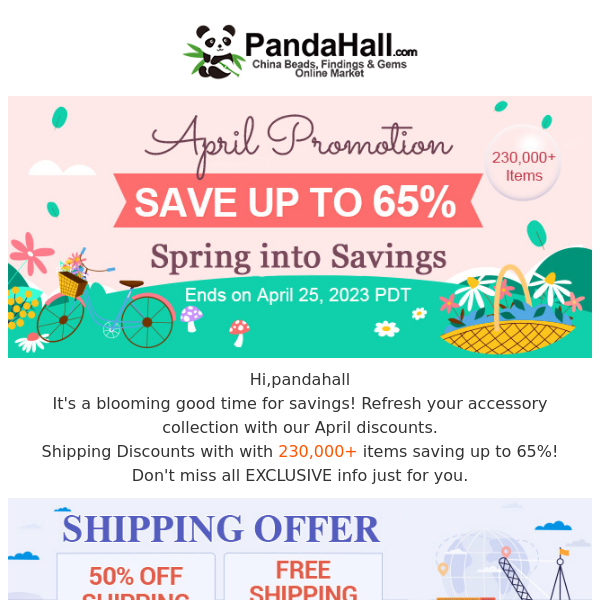 Sale ON! Enjoy up to 65% off April Celebration with Free Shipping
