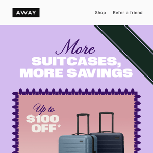 Save on any two (or three) suitcases