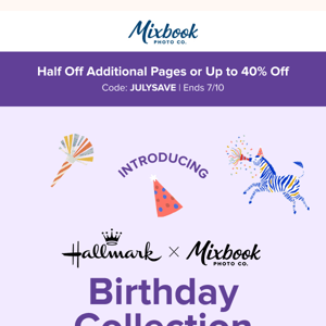 Introducing Hallmark x Mixbook Birthday Collection 🎉