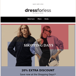 Don't miss: 20% EXTRA DISCOUNT on all items at Shopping Days