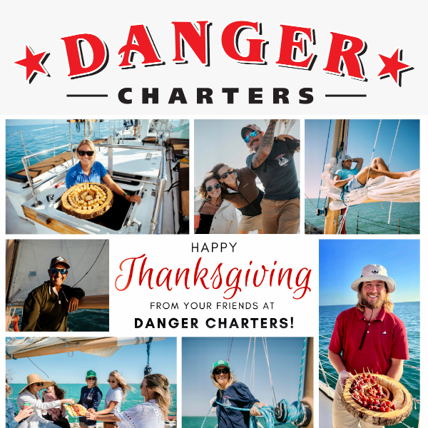 🦃 Happy Thanksgiving from Danger Charters!