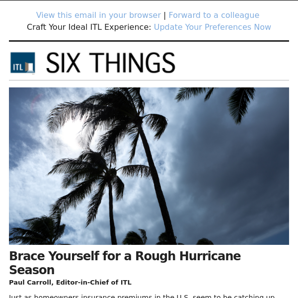 Brace Yourself for a Rough Hurricane Season. Plus: Unauthorized Use of Auto Claims Data and NFL Uses AI to Win; So Can We.