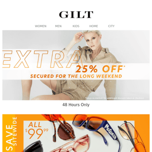 Extra 25% Off Secured for 48 Hours | All $99.99 Sunglasses