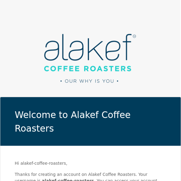 Your Alakef Coffee Roasters account has been created!