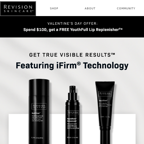 Get True Visible Results® featuring iFirm® Technology