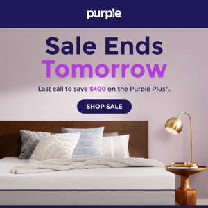 ONE DAY LEFT: $400 off Purple Plus