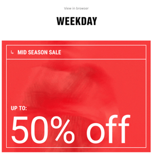 Up to 50% off! Explore our Mid Season Sale today