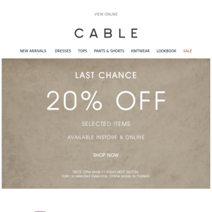 Last Chance! 20% Off Selected Styles