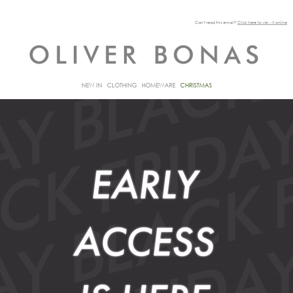 BLACK FRIDAY | Oliver Bonas, your exclusive Early Access is here ​