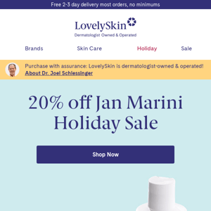 Start holiday shopping now with 20% off Jan Marini