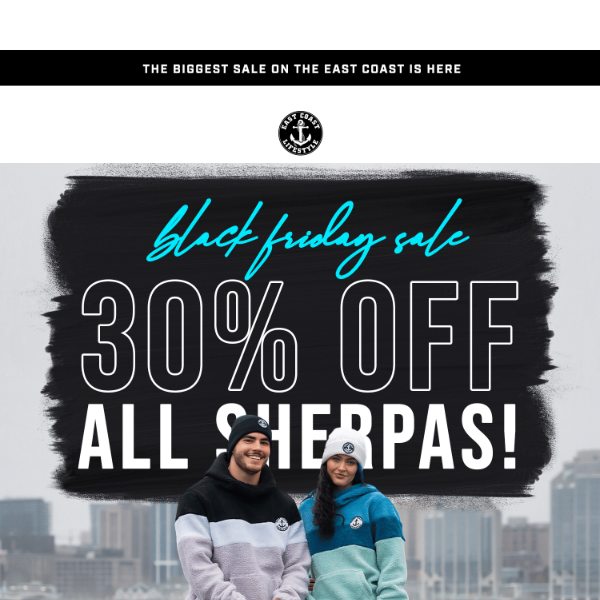 30% OFF Sherpas, Mittens, Jackets & so much more!