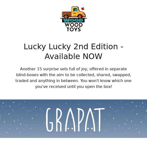 GRAPAT Lucky Lucky 2nd Edition - unbox a new surprise each time. Available Now!