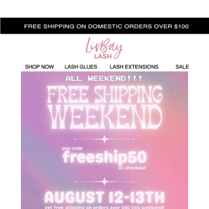 FREE SHIPPING ALL WEEKEND - ORDERS OF $50+