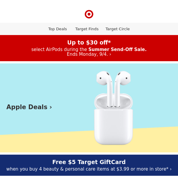 Up to $30 off select AirPods during the Summer Send-Off Sale.