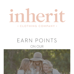 Inherit Co, Earn points while saving!