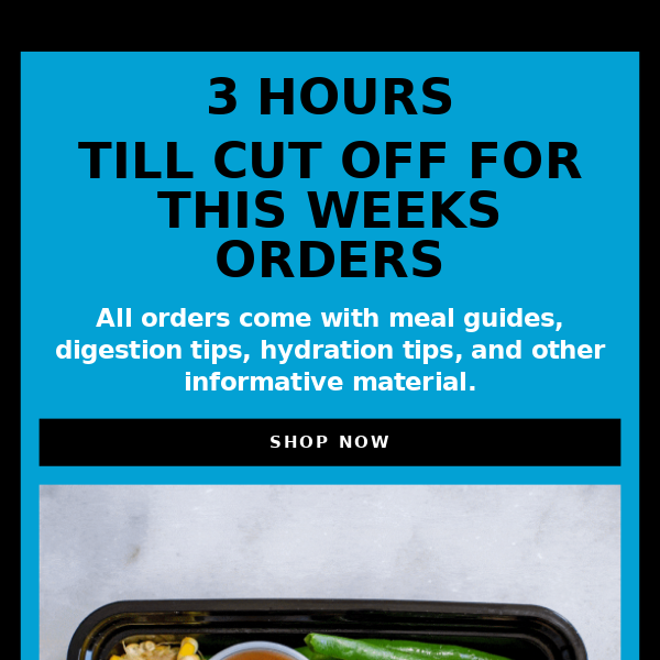 Order Reminder 👨🏽‍🍳 ( 3 hours till cut off )