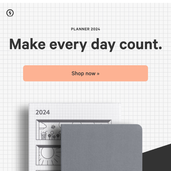 Make every day count. Planner 2024 is here.