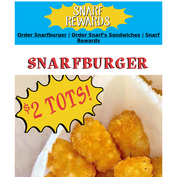 Get $2 Tots TODAY ONLY for National Tater Tot Day!