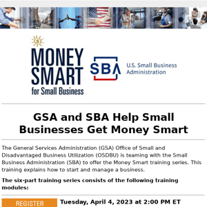 REMINDER: GSA and SBA Help Small Businesses Get Money Smart, April 4, 2023 - May 11, 2023