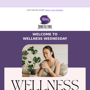 It’s Wellness Wednesday