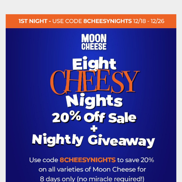 🕎 8 Cheesy Nights: 20% Off Sale + Giveaway Starts Now  🌕 🧀