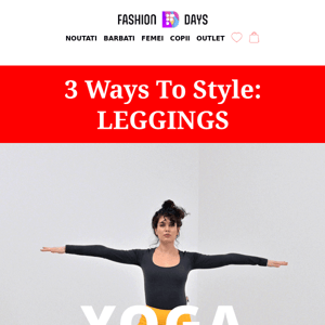 3 ways to style: leggings. Vezi noul episod!