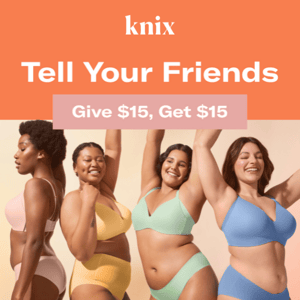 Invite a friend & get $15 off!