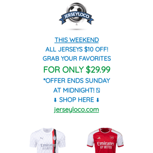 Take $10 Off All Jerseys This Weekend!