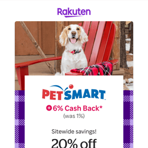 PetSmart: Get 20% off online + 6% Cash Back