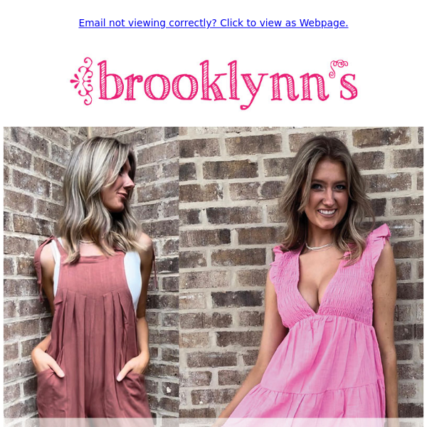 What's better? 20% OFF dresses, rompers & jumpsuits or a FREE gift? Shop in-store or online at www.brooklynns.com.
