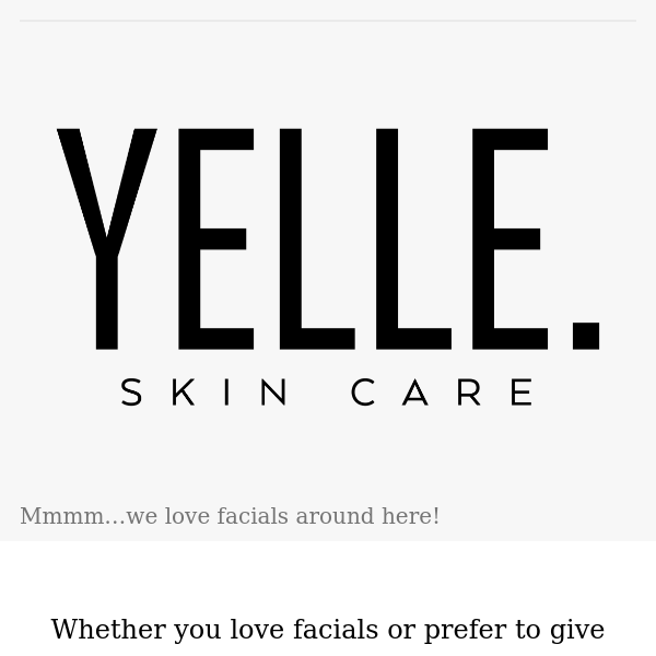 😌You Need A Facial Boo!