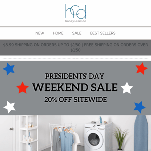 Presidents' Day Weekend Sale: 20% OFF SITEWIDE