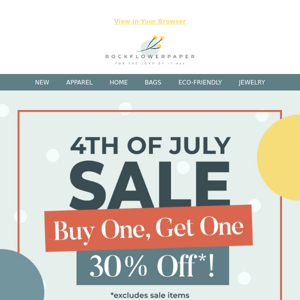 Newsletter, Our 4th of July Sale Starts NOW!